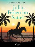 eBook: Julia – Ferien im Sattel