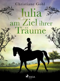 ebook: Julia am Ziel ihrer Träume