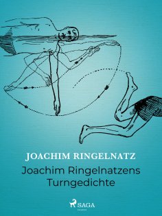 eBook: Joachim Ringelnatzens Turngedichte