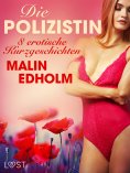 ebook: Die Polizistin  - 8 erotische Kurzgeschichten