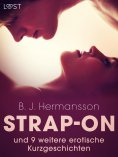eBook: Strap-on und 9 weitere erotische Kurzgeschichtent