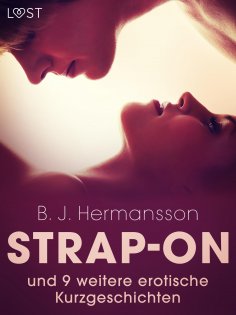 eBook: Strap-on und 9 weitere erotische Kurzgeschichtent