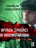 eBook: Wyrok śmierci 2. W imieniu prawa