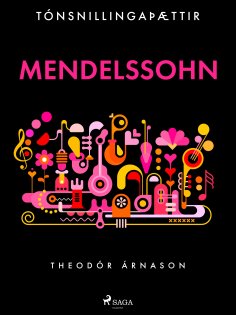 ebook: Tónsnillingaþættir: Mendelssohn