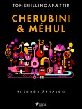 ebook: Tónsnillingaþættir: Cherubini & Méhul