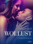 eBook: Wollust - 17 erotische Novellen