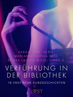 eBook: Verführung in der Bibliothek - 18 erotische Kurzgeschichten