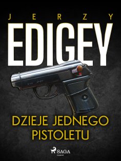 eBook: Dzieje jednego pistoletu