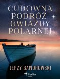 eBook: Cudowna podróż Gwiazdy Polarnej