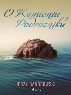 eBook: O Kamieniu Podróżniku