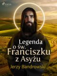 eBook: Legenda o św. Franciszku z Asyżu