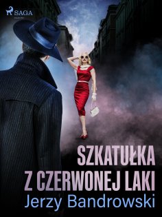 ebook: Szkatułka z czerwonej laki