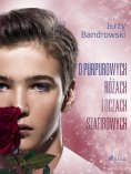 eBook: O purpurowych różach i oczach szafirowych