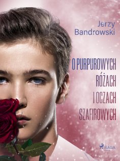 ebook: O purpurowych różach i oczach szafirowych