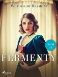 ebook: Fermenty. Tom II