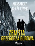 ebook: Zemsta Grzegorza Burowa