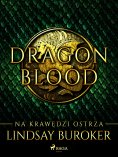 ebook: Dragon Blood 1. Na krawędzi ostrza