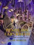 eBook: Pfade ins Labyrinth (Die Reisenden Magier, Band 1)