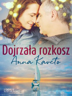 eBook: Dojrzała rozkosz – opowiadanie erotyczne