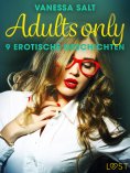 eBook: Adults only: 9 erotische Geschichten