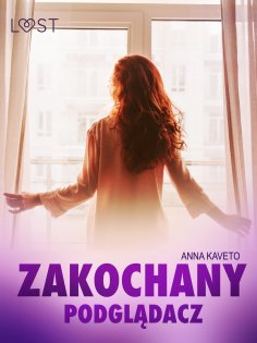 eBook: Zakochany podglądacz – opowiadanie erotyczne