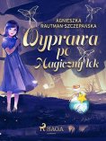 ebook: Wyprawa po magiczny lek