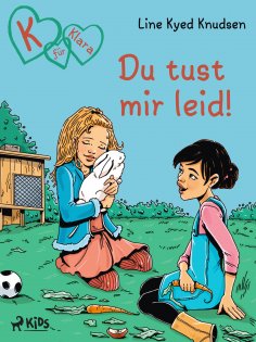 eBook: K für Klara: Du tust mir leid!