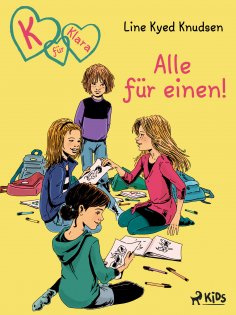 eBook: K für Klara 5: Alle für einen!