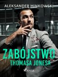 ebook: Zabójstwo Thomasa Jonesa