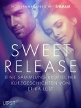 eBook: Sweet Release: Eine Sammlung erotischer Kurzgeschichten von Erika Lust