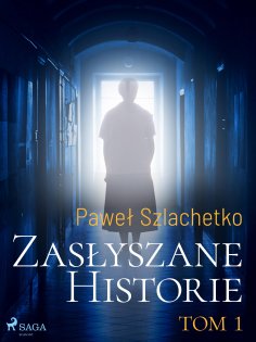 eBook: Zasłyszane historie. Tom 1