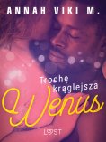 eBook: Trochę krąglejsza Wenus – opowiadanie erotyczne