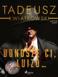 eBook: Donoszę Ci, Luizo...