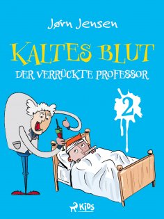 eBook: Kaltes Blut 2: Der verrückte Professor