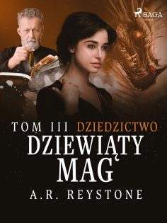 eBook: Dziewiąty Mag. Dziedzictwo. Tom 3