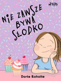 eBook: Nie zawsze bywa słodko