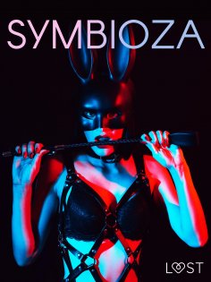 ebook: Symbioza – 6 opowiadań erotycznych o dominacji i uległości