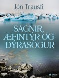 eBook: Sagnir, æfintýr og dýrasögur