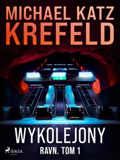 eBook: Ravn. Tom 1: Wykolejony