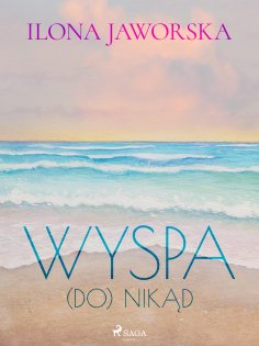 ebook: Wyspa (DO)Nikąd