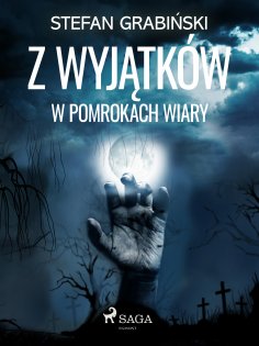 ebook: Z wyjątków. W pomrokach wiary