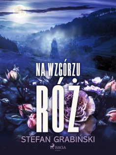 ebook: Na wzgórzu róż