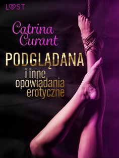 ebook: Catrina Curant: Podglądana i inne opowiadania erotyczne