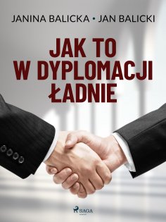 eBook: Jak to w dyplomacji ładnie