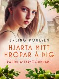 eBook: Hjarta mitt hrópar á þig (Rauðu ástarsögurnar 1)