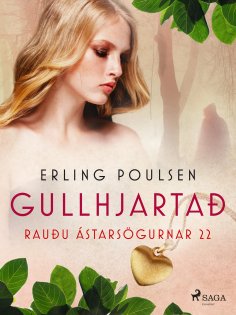 eBook: Gullhjartað (Rauðu ástarsögurnar 22)