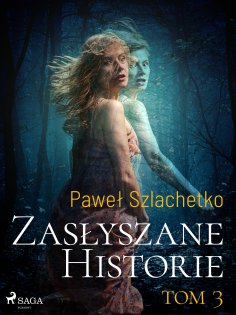 eBook: Zasłyszane historie. Tom 3