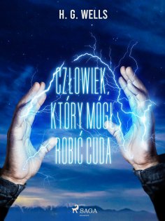 ebook: Człowiek, który mógł robić cuda