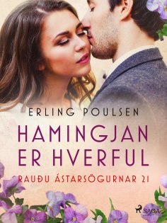 eBook: Hamingjan er hverful (Rauðu ástarsögurnar 21)