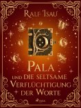 eBook: Pala und die seltsame Verflüchtigung der Worte